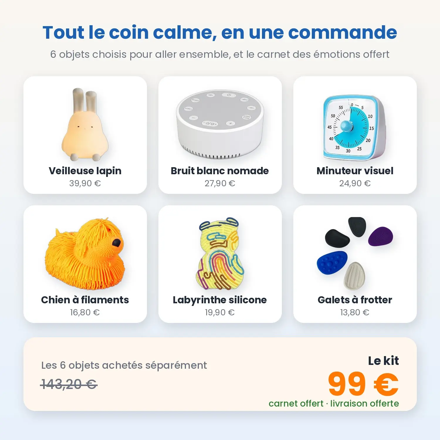 Contenu du Kit Retour au calme avec le prix de chaque objet : 143,20 € achetés séparément, 99 € dans le kit avec carnet offert et livraison offerte